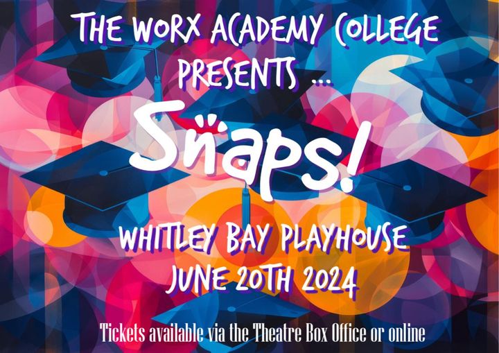 Worx Academy College Presents Snaps!