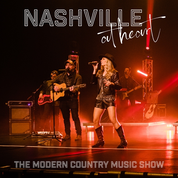 Nashville at Heart: The Modern Country Show