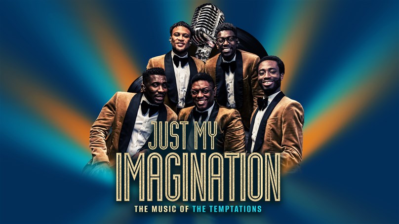 Just My Imagination: The Music Of The Temptations