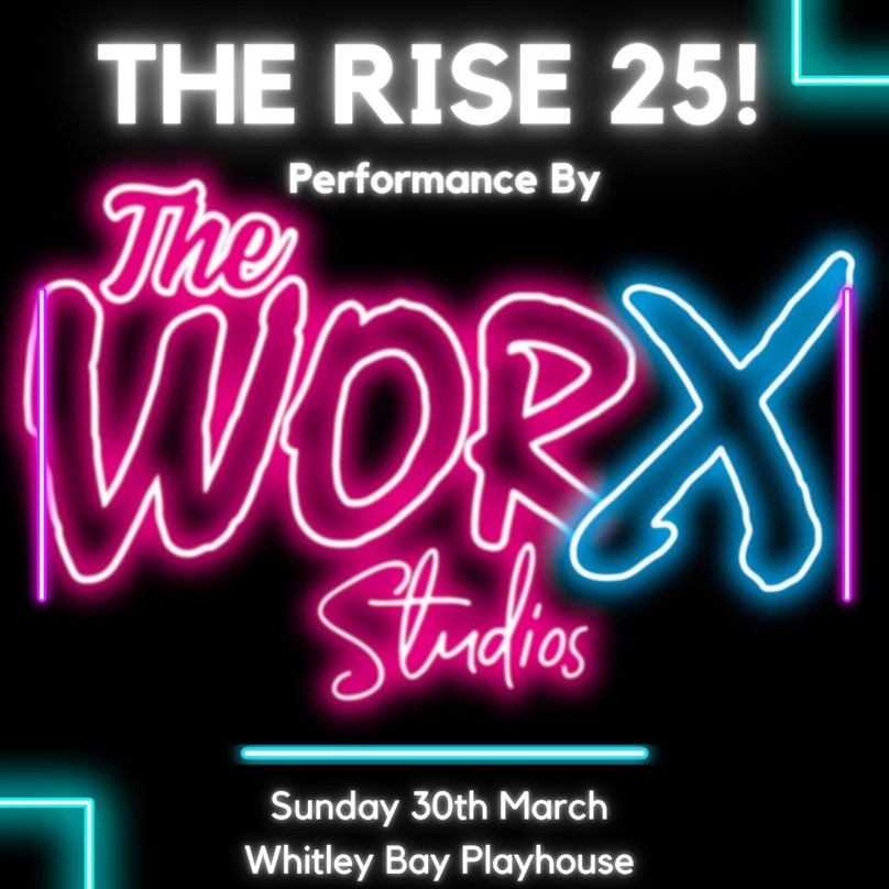 The Worx Studios: The Rise 25!