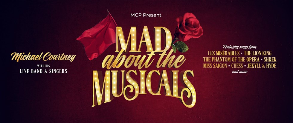 Rescheduled Date Mad About The Musicals Playhouse Whitely Bay